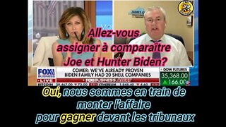 Allez-vous assigner à comparaître Joe et Hunter Biden?