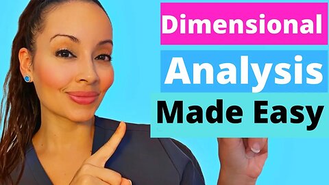DIMENSIONAL ANALYSIS NURSING PRACTICE AND ANSWERS