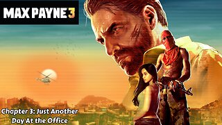 Max Payne 3 - Chapter 3: Just Another Day At the Office