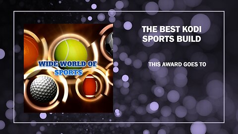 Best Sports Kodi Builds Award April 2024