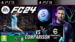 EA FC 24 Vs eFootball 2024 PS3