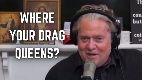 "Where Your Drag Queens?" - Steve Bannon Goes on an Epic Tirade Against the Democratic Party