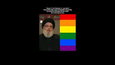 Hizbullah leader about Homosexuals. You go Queers for Palestile! Good luck. May Allah be with you.