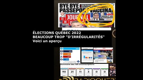 Fraudes électorales évidentes et témoignages (Québec 3 octobre 2022)