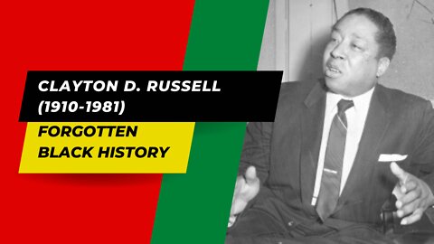 CLAYTON D. RUSSELL (1910-1981)