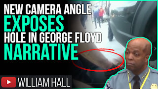 NEW Camera Angle EXPOSES Hole in George Floyd Narrative