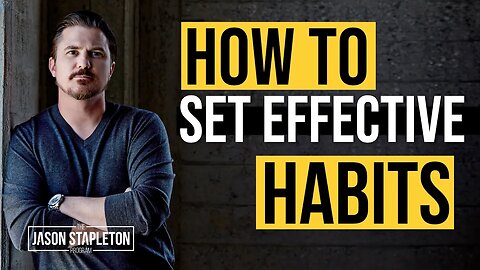 How You can Set Effective Habits & Routines