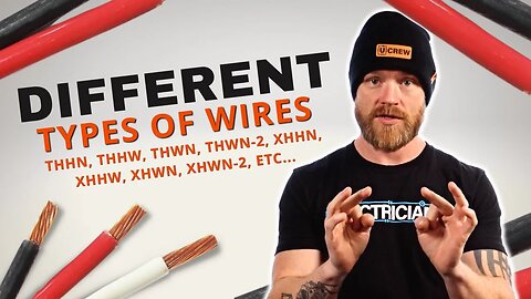 What's the Difference Between All These Wire Types?!?!