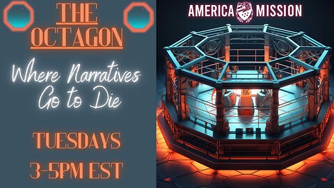 PREMIER! America Mission The Octagon: Where Narratives Go To Die