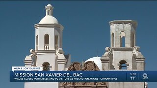 San Xavier Mission closes for mass, visitors in midst of COVID-19