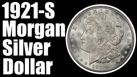 1921-S Morgan Dollar Guide - VAMs, Values, History, and Errors