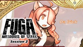 Fuga: Melodies of Steel | Forever In School (Session 2) [Old Mic]