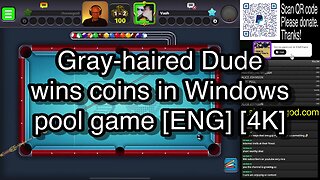 Gray-haired Dude wins coins in Windows pool game [ENG] [4K] 🎱🎱🎱 8 Ball Pool 🎱🎱🎱