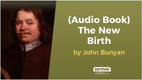 (Audio Book) The New Birth by John Bunyan