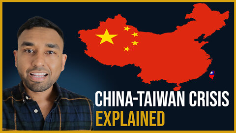 China Taiwan Crisis Explained