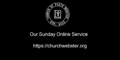 Church Of Faith Webster Sunday 07 30 23