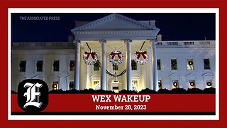 WEX Wakeup: 11 hostages released by Hamas; Jill Biden reveals White House holiday decorations