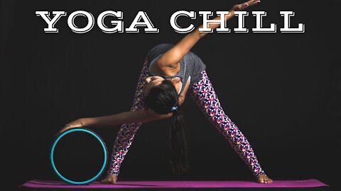 YOGA CHILL #21 [Music for Workout & Meditation]