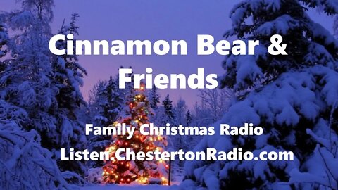Cinnamon Bear & Friends - Christmas Radio - 1/26