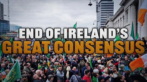The End of Ireland's Great Consensus