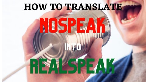 How to translate NOSPEAK and DOUBLESPEAK to REALSPEACK with JARV