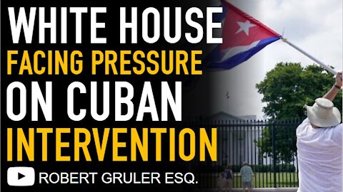 Biden Pressured on Cuba with Calls for Military Intervention to End Communist Regime