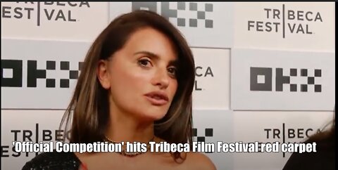 'Official Competition' hits Tribeca Film Festival red carpet