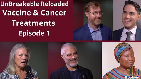 URGENT: Advanced Treatments- “Vaccine” & Cancer-Causing Spike Protein- Unbreakable Reloaded 1/10