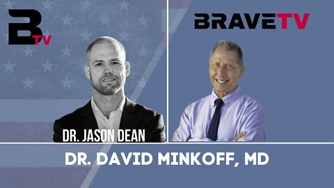 BraveTV Guests - July 18, 2022 - Dr. David Minkoff