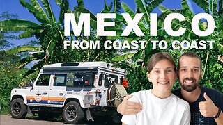 Driving 2500km through Mexico (EP 48)