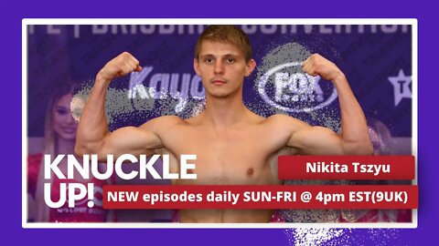 Nikita Tszyu | Knuckle Up with Mike and Cedric | Talkin Fight