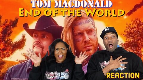 First Time Hearing Tom MacDonald ft. John Rich "End Of The World" Reaction | Asia and BJ