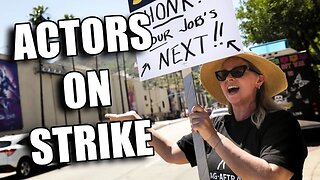 Now The Actors Are Going On Strike