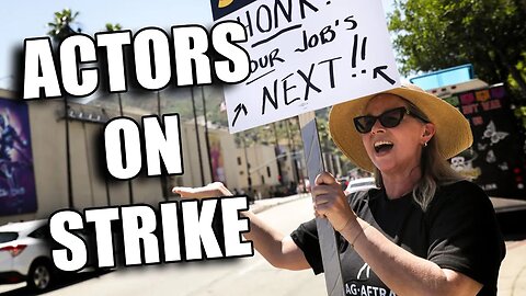 Now The Actors Are Going On Strike