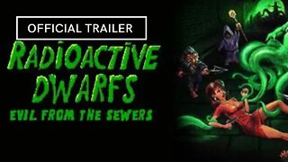 Radioactive Dwarfs Evil From the Sewers Official Trailer