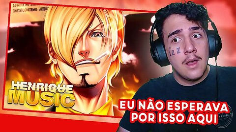 REACT Sanji - HENRIQUE MENDONÇA (One Piece) | "Ma Cigarette" | LÉO MURIEL REAGINDO