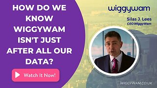 How do we know WiggyWam isn't just after all our data?