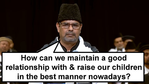 How can we maintain a good relationship with & raise our children in the best manner nowadays?