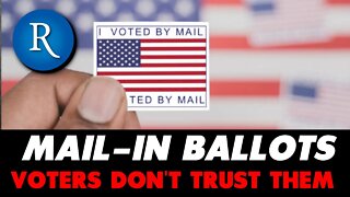 New Election Cheating Questions - Voters Don't Trust Mail-in Ballots