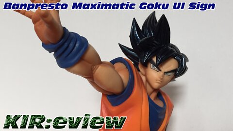 KIR:eview #41 - Banpresto Maximatic Goku Ultra Instinct Sign