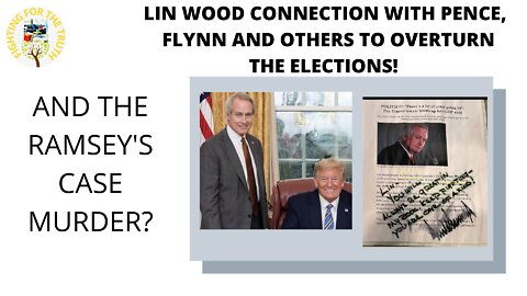 END OF THE NIGHTMARE! PREPARE YOUR HEARTHS - LIN WOOD CONNECTIONS WITH PENCE, FLYNN & ELECTIONS!