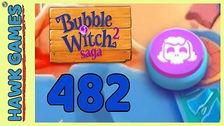 Bubble Witch 2 Saga Level 482 (Morgana mode) - 3 Stars Walkthrough, No Boosters