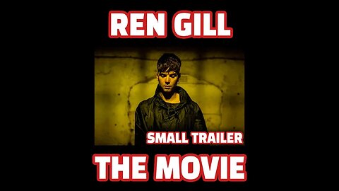 SHORT TRAILER: Ren Gill - The Movie