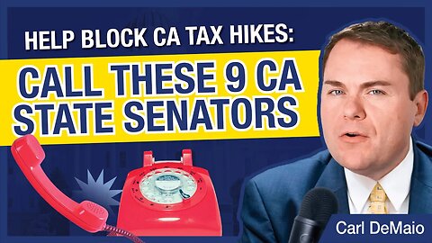 TAX HIKE ALERT: Call These 9 Senators to Stop the Repeal of Prop 13