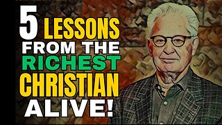 The Richest (true)Christian Alive and Their 5 Life LESSONS || Wisdom For Dominion