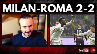 MILAN-ROMA 2-2, due punti buttati via! Il commento alla partita di Rinaldo Morelli