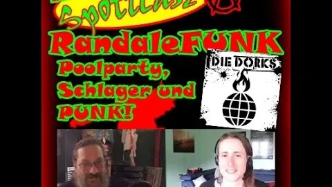 RandaleFUNK (29) - DIE DORKS - Releaseinterview zu GESCHÄFTSMODELL HASS