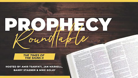 Prophecy Roundtable – The Times of the Signs Part 2