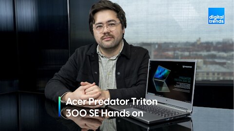 Acer Predator Triton 300 SE Hands-on at CES 2021 | How powerful is it?