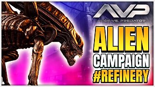 Aliens Vs Predator - Refinery (Alien Campaign) 2K 60ᶠᵖˢ - Game Playthrough - No Commentary